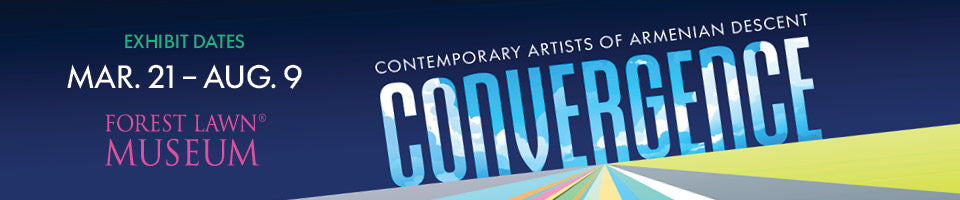 Convergence: Contemporary Artists of Armenian Descent